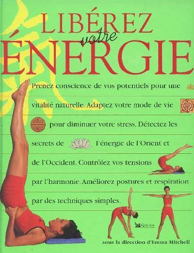 Livre Libérez votre énergie - Collectif (Livre d'occasion) - ISBN 2709810328