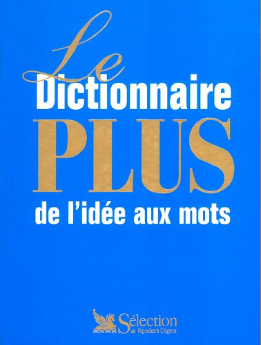 Livre Le dictionnaire PLUS de l'idée aux mots - Collectif (Livre d'occasion) - ISBN 2709813815