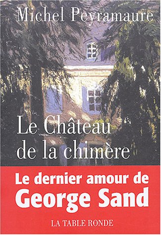 Livre Le château de la chimère - Michel Peyramaure (Livre d'occasion) - ISBN 2710326493