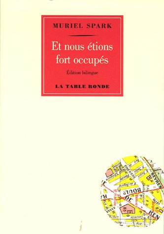 Livre Et nous étions fort occupés - Muriel Spark (Livre d'occasion) - ISBN 2710326647