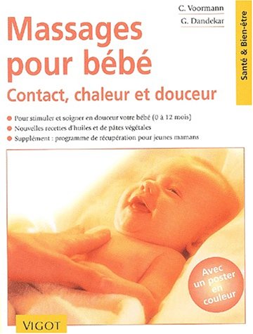 Livre Massages pour bébé : contact, chaleur et douceur - C. Voormann (Livre d'occasion) - ISBN 27...