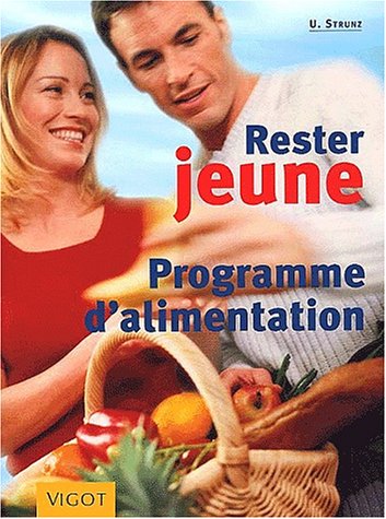 Livre Rester jeune : programme d'alimentation - E. Strunz (Livre neuf) - ISBN 2711415368