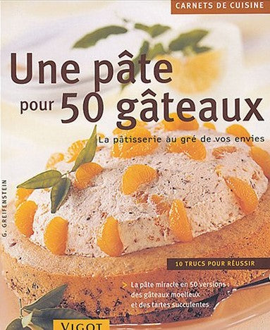 Livre Une pâte pour 50 gâteaux - G. Greifenstein (Livre neuf) - ISBN 2711416585