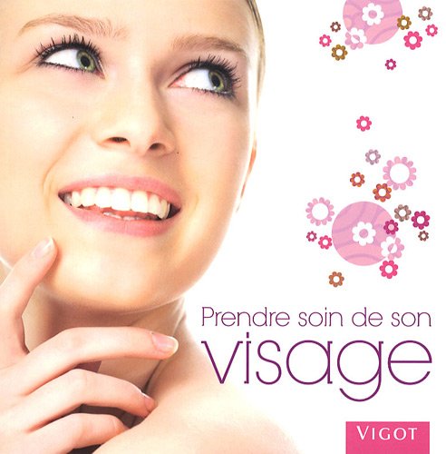 Livre Prendre soin de son visage - Collectif (Livre d'occasion) - ISBN 2711420930