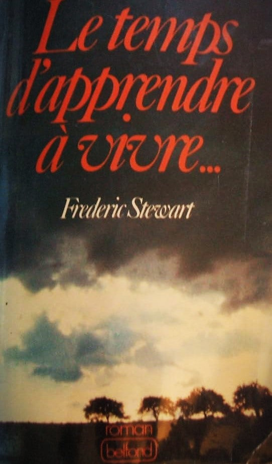Livre Le temps d'apprendre à vivre... - Frederic Stewart (Livre d'occasion) - ISBN 2714412114