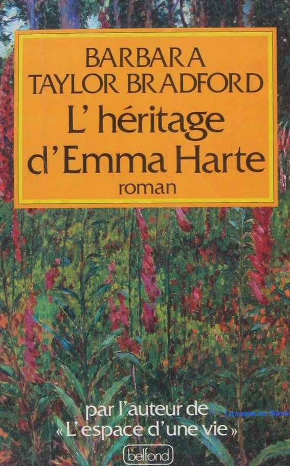 Livre L'héritage d'Emma Harte - Barbara Taylor Bradford (Livre d'occasion) - ISBN 2714423175