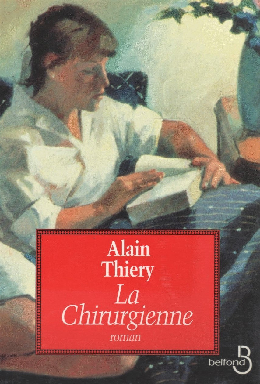 Livre La chirurgienne - Alain Thierry (Livre d'occasion) - ISBN 2714429963