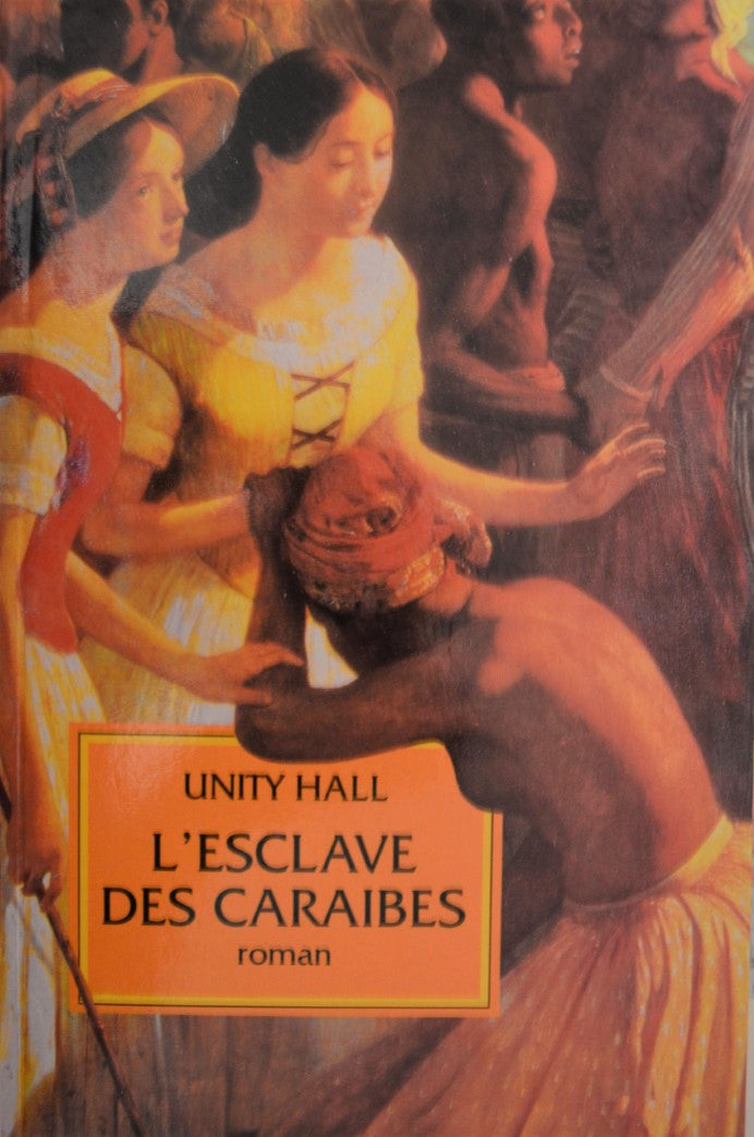 Livre L'esclave des Caraïbes - Unity Hall (Livre d'occasion) - ISBN 2714431852
