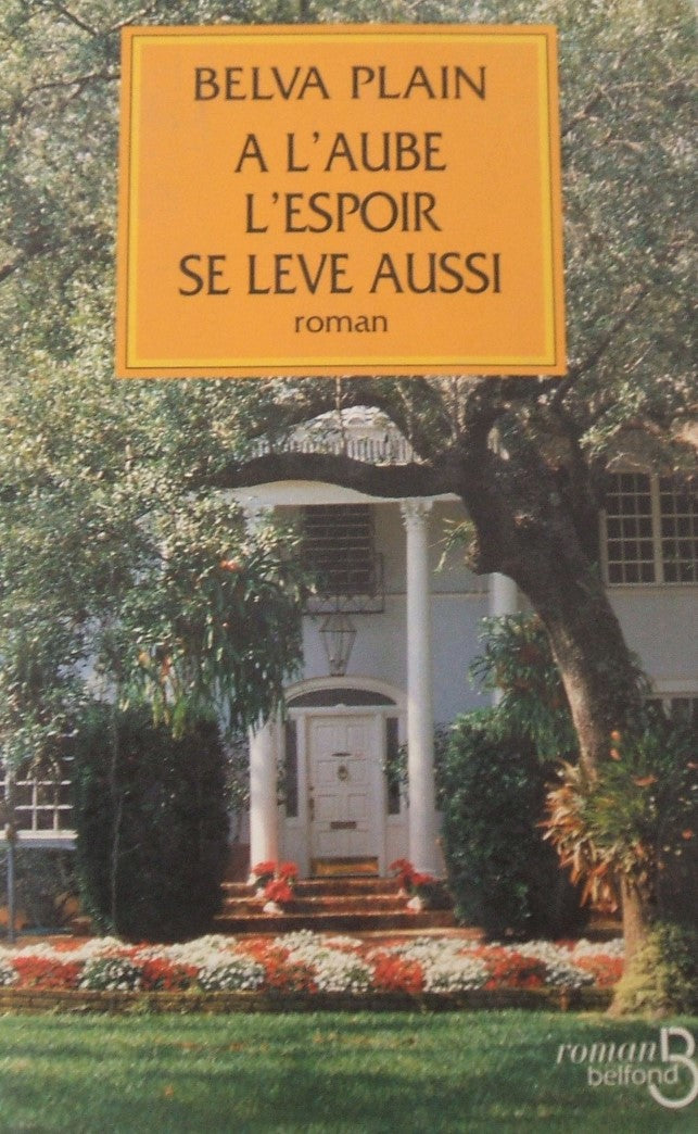 Livre À l'aube l'espoir se lève aussi - Belva Plain (Livre d'occasion) - ISBN 2714432646