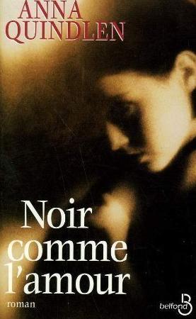 Livre Noir comme l'amour - Anna Quindlen (Livre d'occasion) - ISBN 2714436293