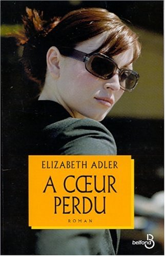 Livre À coeur perdu - Elisabeth Adler (Livre d'occasion) - ISBN 2714438679