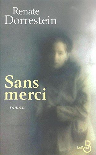 Livre Sans merci - Renate Dorrestein (Livre d'occasion) - ISBN 2714439330