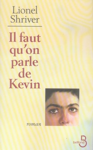 Livre Il faut qu'on parle de Kevin - Lionel Shriver (Livre d'occasion) - ISBN 2714441181
