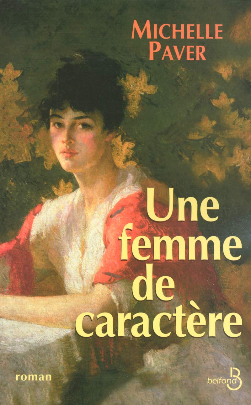 Livre Une femme de caractère - Michelle Paver (Livre d'occasion) - ISBN 2714441890