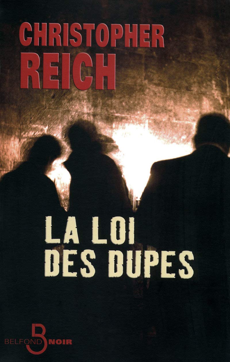 Livre La loi des dupes - Christopher Reich (Livre d'occasion) - ISBN 2714444261