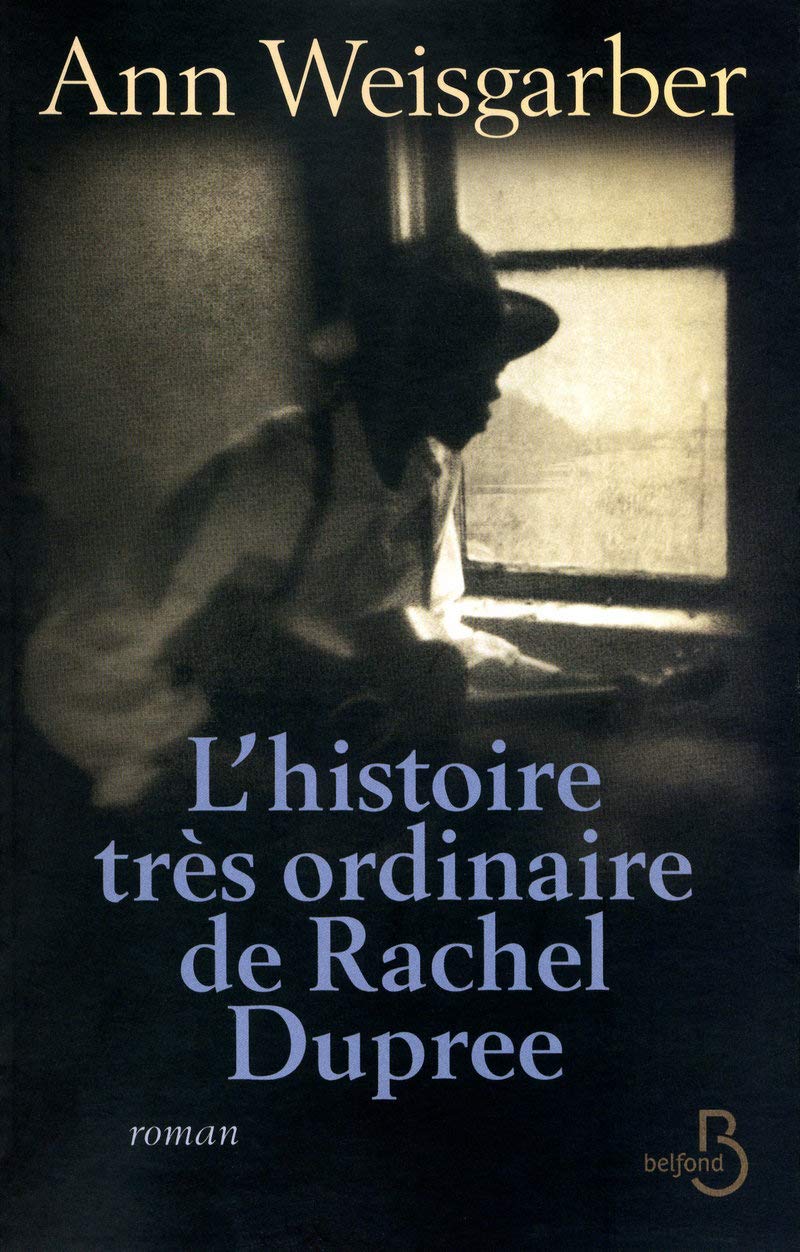 L'histoire très ordinaire de Rachel Dupree - Ann Weisgarber