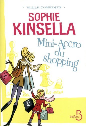 Livre Mini-Accro du shopping - Sophie Kinsella (Livre d'occasion) - ISBN 2714449654