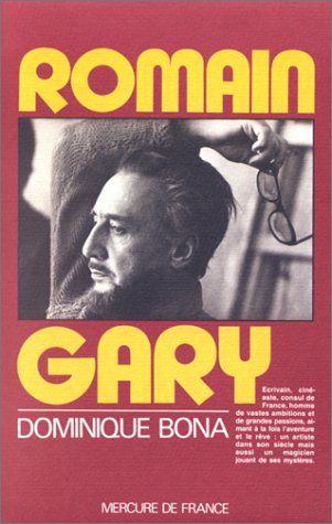 Livre Romain Gary (Dominique Bona) (Livre d'occasion) - ISBN 2715214480