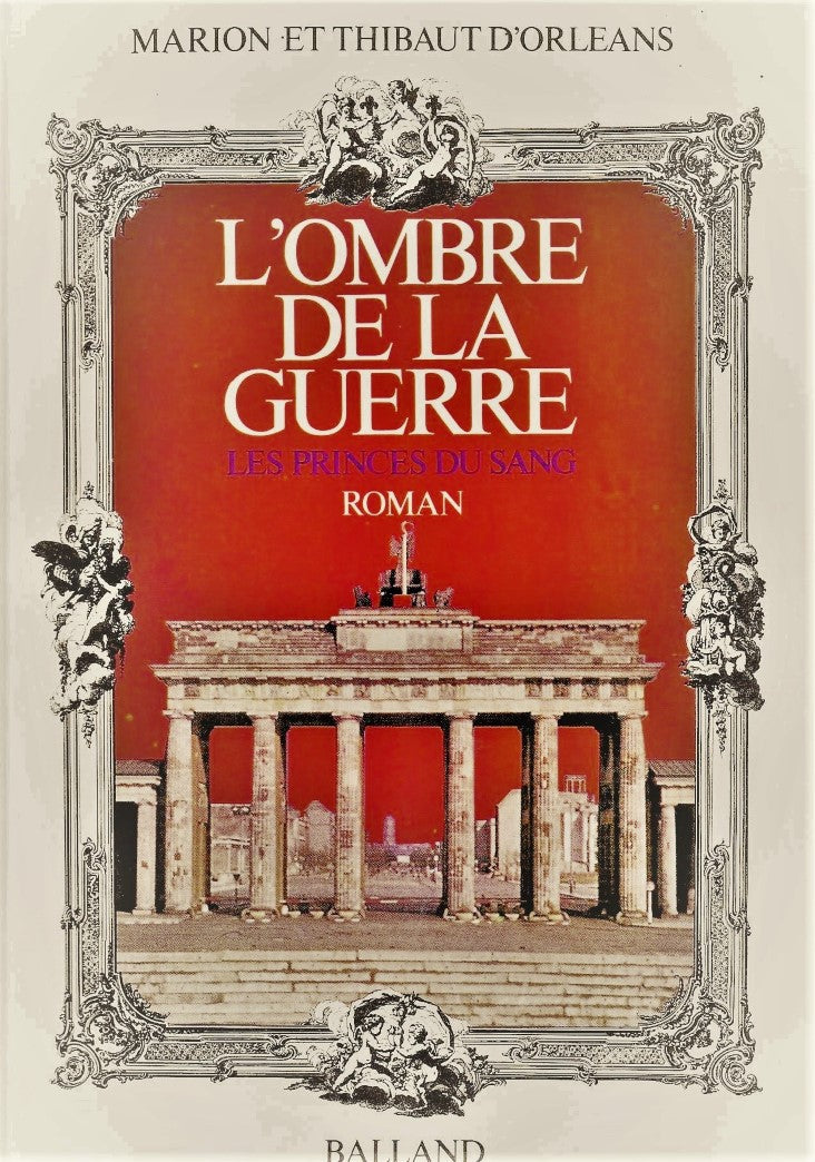 Livre L'ombre de la guerre, les princes du sang - Marion D'Orleans (Livre d'occasion) - ISBN 2715...