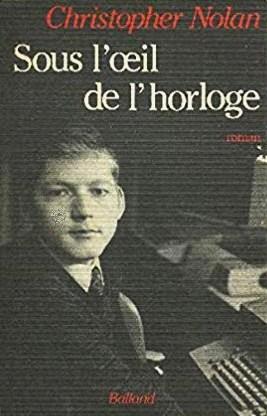 Livre Sous l'oeil de l'horloge - Christopher Nolan (Livre d'occasion) - ISBN 2715807120