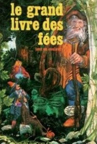 Livre Le grand livre des fées tout en couleurs - Collectif (Livre d'occasion) - ISBN 271920580X
