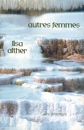 Livre Autres femmes - Lisa Alther (Livre d'occasion) - ISBN 2721002945