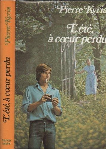 Livre L'été à coeur perdu - Pierre Kyria (Livre d'occasion) - ISBN 272420137X
