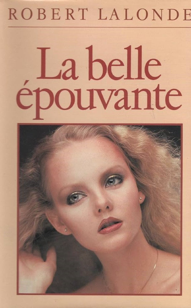 Livre La belle épouvante - Robert Lalonde (Livre d'occasion) - ISBN 2724210417