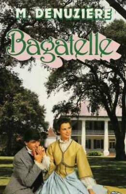 Livre Bagatelle - Maurice Denuzière (Livre d'occasion) - ISBN 2724210468