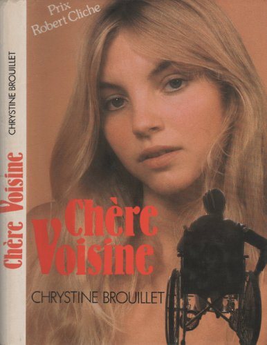 Livre Chère voisine (Chrystine Brouillet) (Livre d'occasion) - ISBN 2724214331