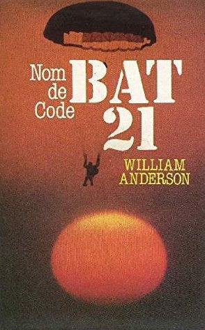 Livre Nom de code BAT 21 - William Anderson (Livre d'occasion) - ISBN 2724214919