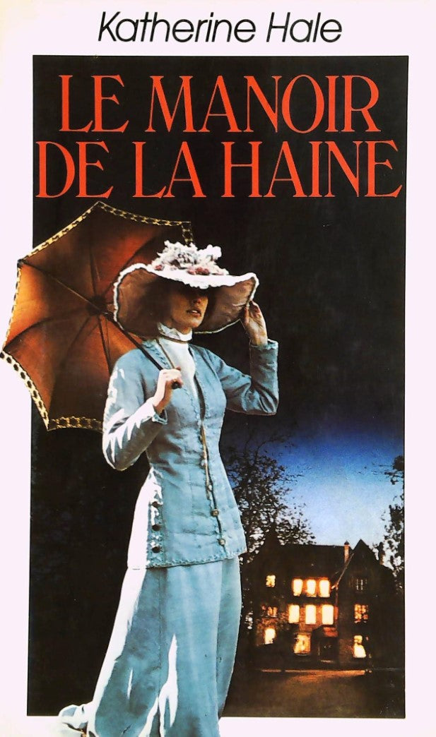 Livre Le manoir de la haine - Katherine Hale (Livre d'occasion) - ISBN 2724216814