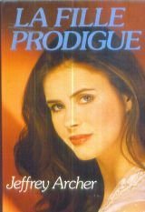 Livre La fille prodigue - Jeffrey Archer (Livre d'occasion) - ISBN 2724219538