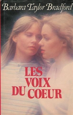 Livre Les voix du coeur - Barbara Taylor Bradford (Livre d'occasion) - ISBN 2724220102
