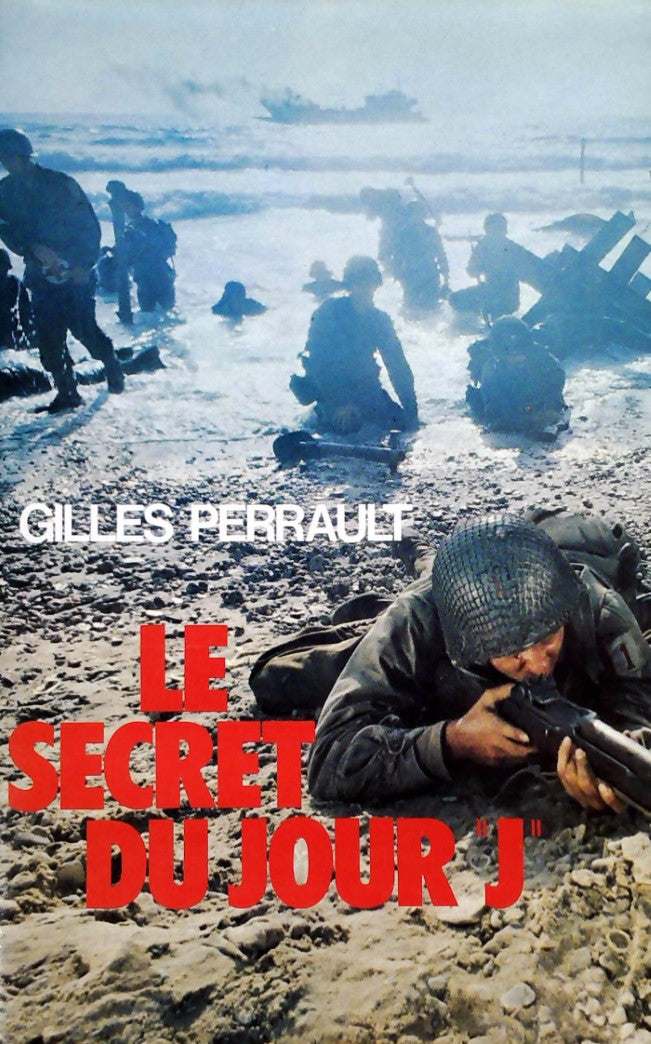 Livre ISBN 2724220404 Le secret du jour "J" (Gilles Perrault)