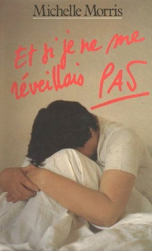 Livre Et si je ne me réveillais pas - Michelle Morris (Livre d'occasion) - ISBN 2724220714