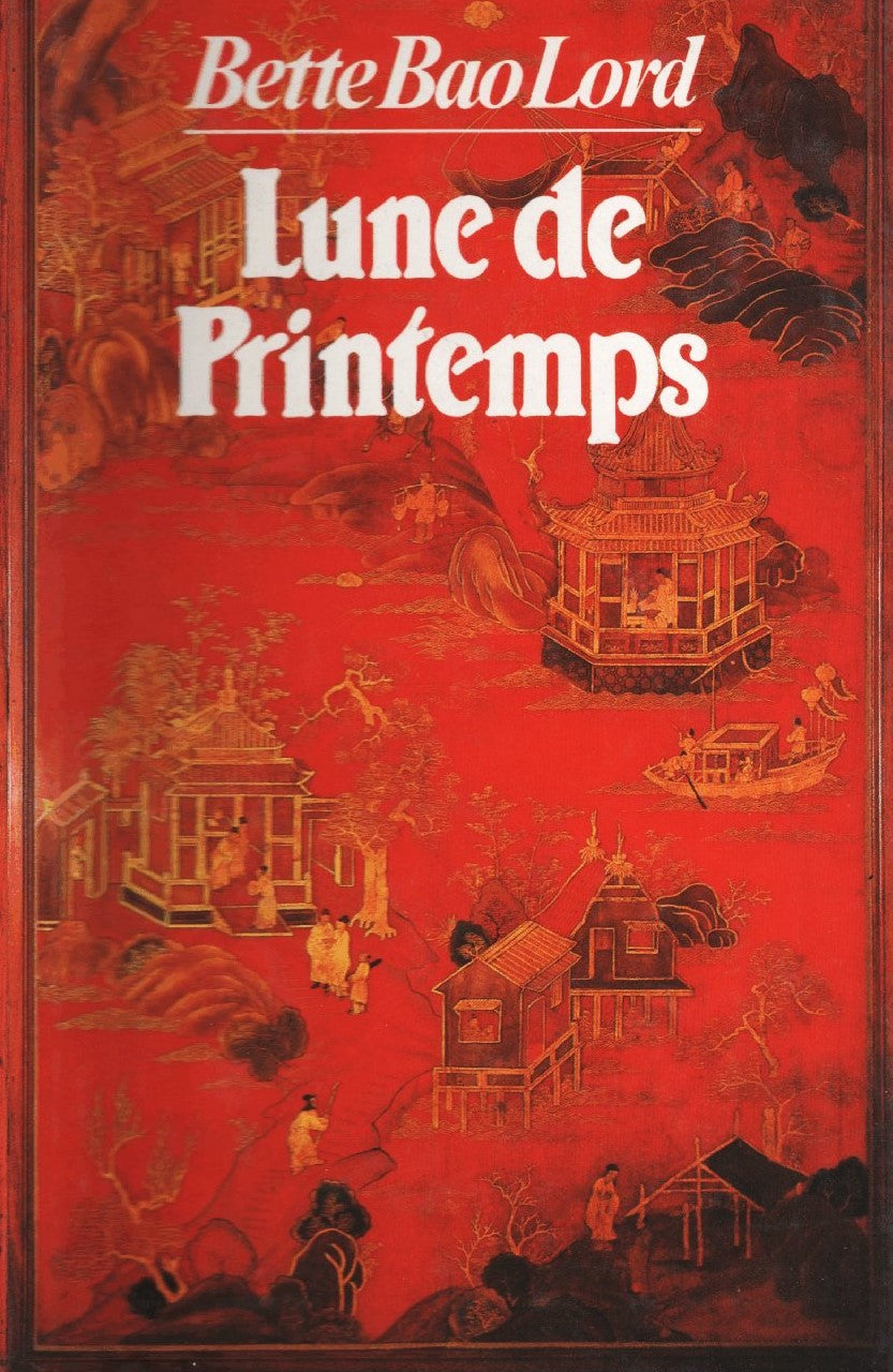 Livre Lune de printemps - Bette Bao Lord (Livre d'occasion) - ISBN 2724220862