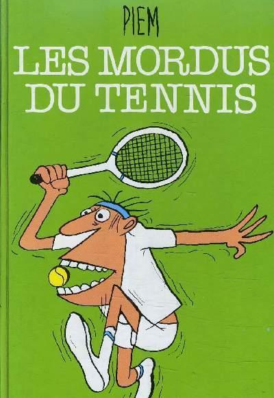 Livre Les mordus du tennis - Piem (Livre neuf) - ISBN 2724223373
