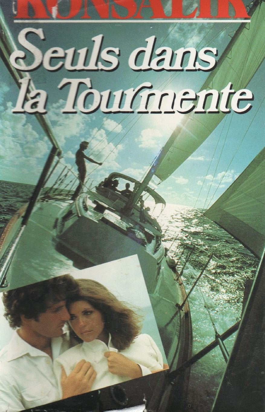 Livre Seuls dans la tourmente - Konsalik (Livre d'occasion) - ISBN 2724225023
