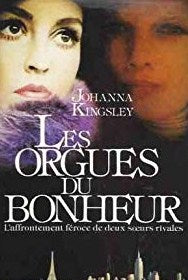 Livre Les orgues du bonheur - Johanna Kingsley (Livre d'occasion) - ISBN 2724227158