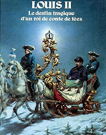 Livre Louis II : Le destin tragique d'un roi de conte de fées - Constantin de Grunwald (Livre d'o...