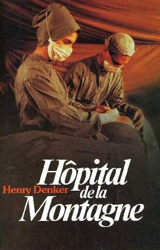 Livre Hôpital de la montagne - Henry Denker (Livre d'occasion) - ISBN 2724230876