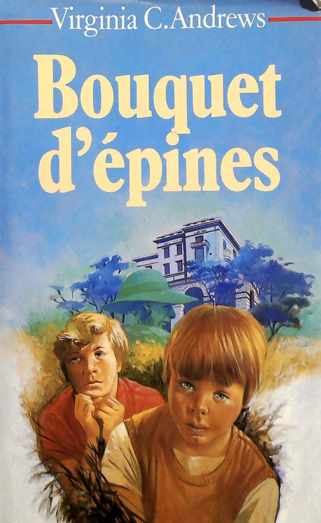 Livre ISBN 2724232364 Fleurs captives # 3 : Bouquet d'épines (Virginia C.Andrews)