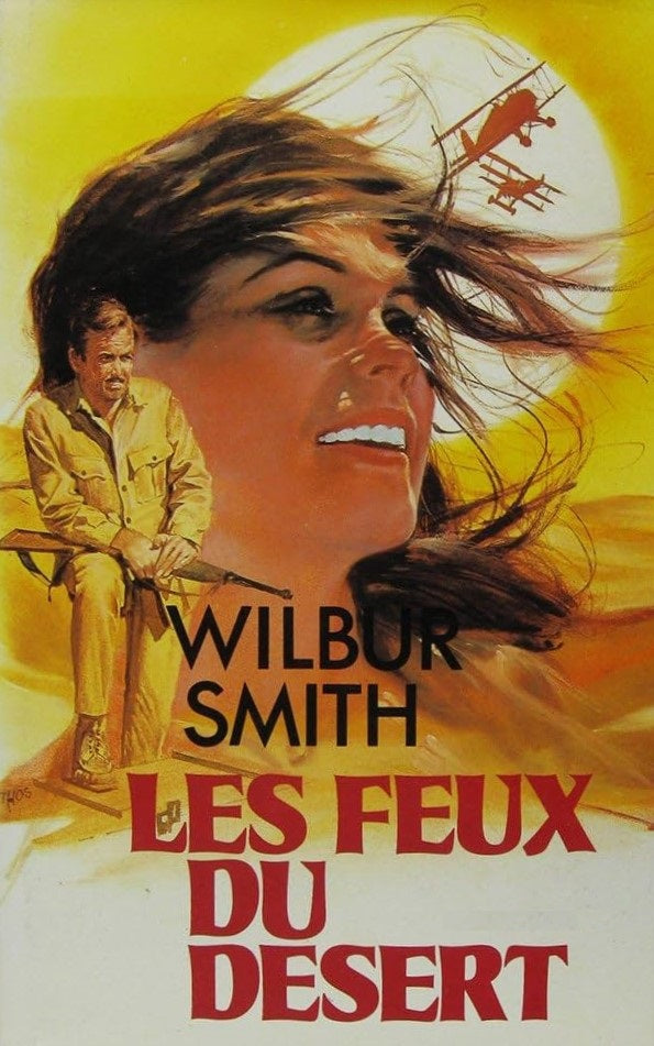 Les feux du désert - Wilbur Smith