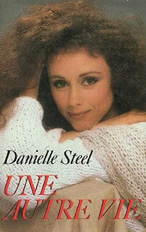 Livre Une autre vie (Danielle Steel) (Livre d'occasion) - ISBN 2724235487