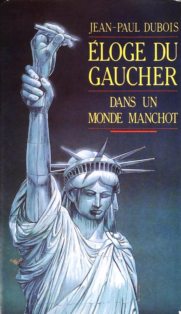Livre Éloge du gaucher dans un monde manchot - Jean-Paul Dubois (Livre d'occasion) - ISBN 2724235924