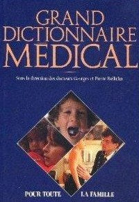 Grand Dictionnaire Médical pour toute la famille