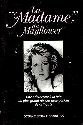 Livre La madame du Mayflower - Sydney Biddle Barrows (Livre d'occasion) - ISBN 2724240952