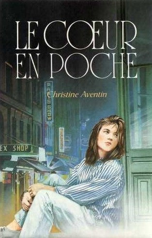 Livre Le coeur en poche - Christine Aventin (Livre d'occasion) - ISBN 2724241215