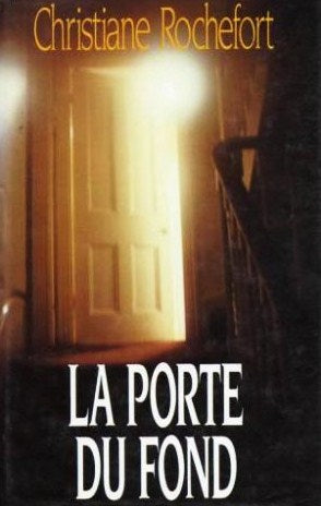 Livre La porte du fond - Christiane Rochefort (Livre d'occasion) - ISBN 2724243064